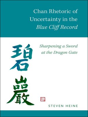 cover image of Chan Rhetoric of Uncertainty in the Blue Cliff Record